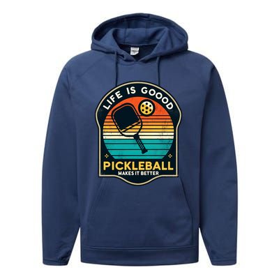 Funny Life Is Goood Pickleball Makes It Better Retro Mother Meaningful Gift Performance Fleece Hoodie