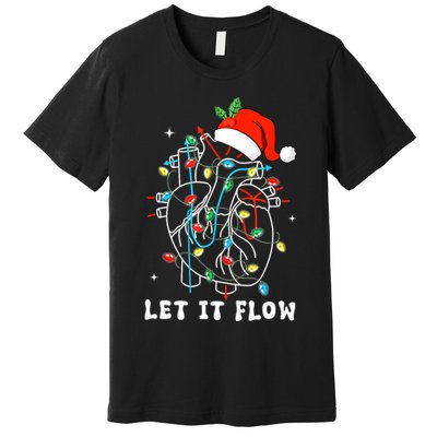 Funny Let It Flow Anatomy Heart Cardiac Nurse Santa Hat Xmas Premium T-Shirt