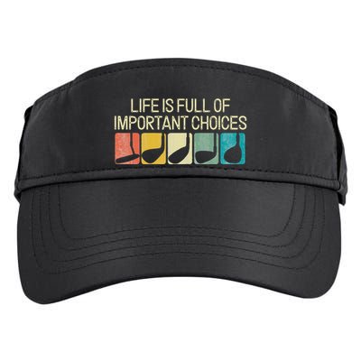 Funny Life Is Full Of Important Choices Vintage Golf Golfer Adult Drive Performance Visor