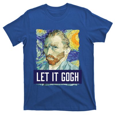 Funny Let It Gogh Vincent Van Gogh Artist Gift T-Shirt