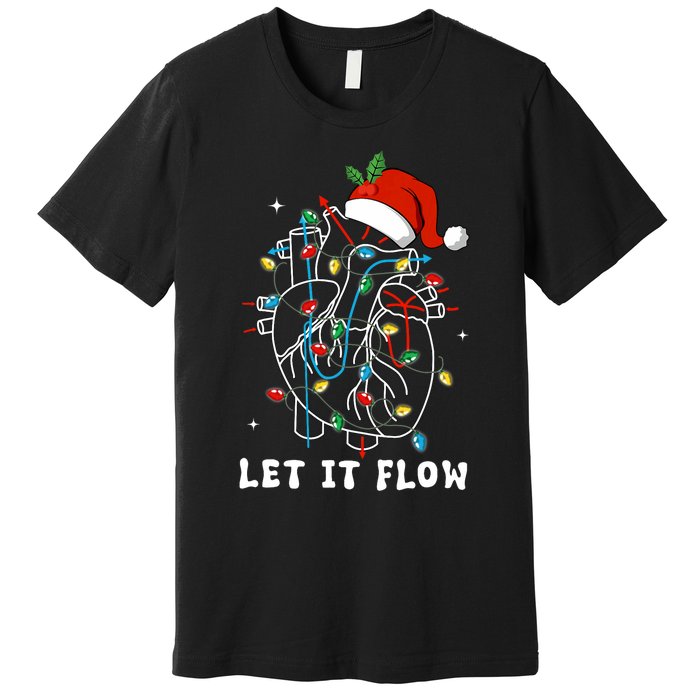 Funny Let It Flow Anatomy Heart Cardiac Nurse Santa Hat Xmas Premium T-Shirt