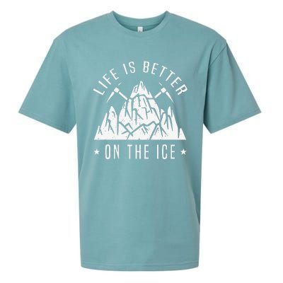 Funny Life Is Better On The Ice Mountaineering Snow Ice Climber Funny Sueded Cloud Jersey T-Shirt