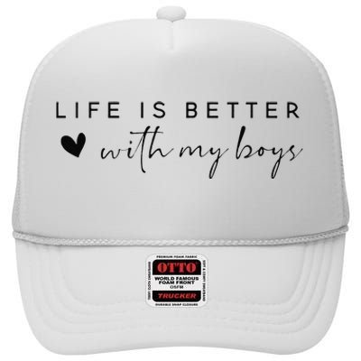 Funny Life Is Better With My Boyss Mom Of Boyss High Crown Mesh Back Trucker Hat