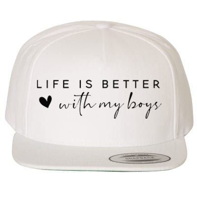 Funny Life Is Better With My Boyss Mom Of Boyss Wool Snapback Cap