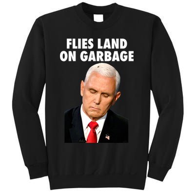 Flies Land On Garbage Mike Pence Debate Fly Sweatshirt