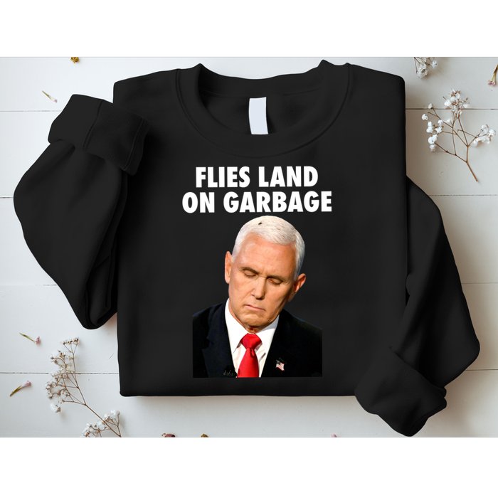 Flies Land On Garbage Mike Pence Debate Fly Sweatshirt