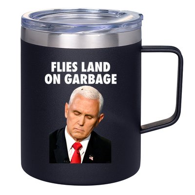 Flies Land On Garbage Mike Pence Debate Fly 12oz Stainless Steel Coffee Mug