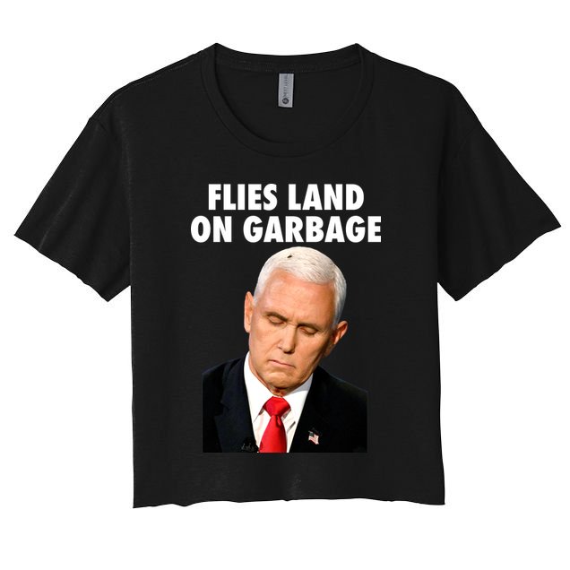 Flies Land On Garbage Mike Pence Debate Fly Crop Top
