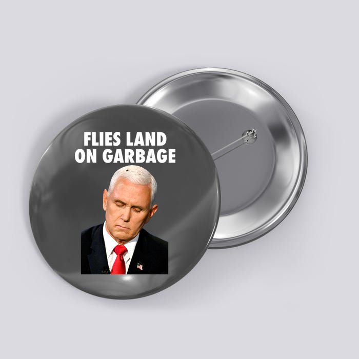Flies Land On Garbage Mike Pence Debate Fly Button