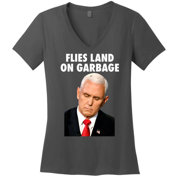 Flies Land On Garbage Mike Pence Debate Fly Women's V-Neck T-Shirt