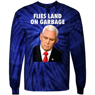 Flies Land On Garbage Mike Pence Debate Fly Tie-Dye Long Sleeve Shirt