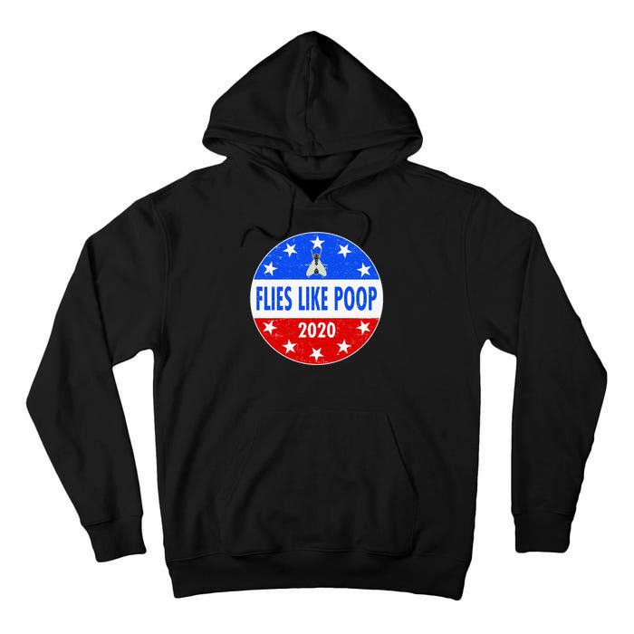 Flies Like Poop Emblem Mike Pence Fly Tall Hoodie