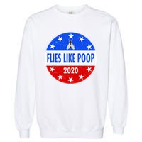 Flies Like Poop Emblem Mike Pence Fly Garment-Dyed Sweatshirt
