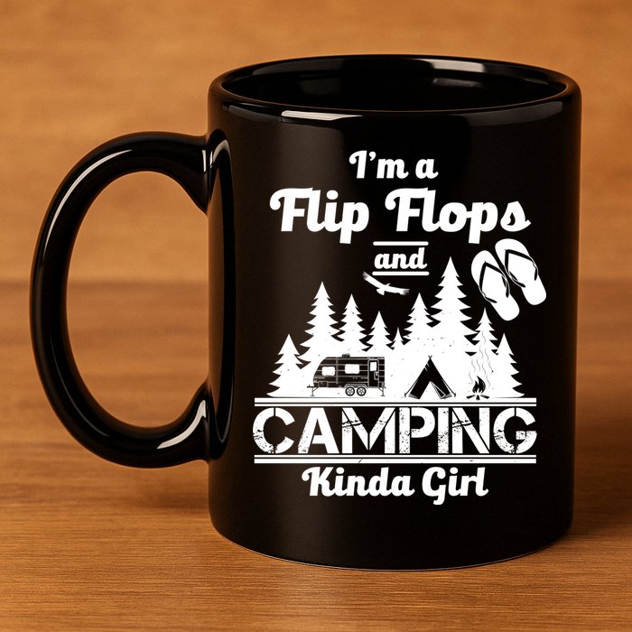 Flip Flops and Camping Kinda Girl 11oz C Handle Ceramic Mug