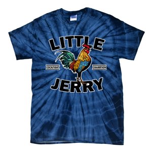 Funny Little Jerry Cockfight Champion 1 Tie-Dye T-Shirt