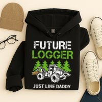 Future Logger Just Like Daddy Logger Hoodie
