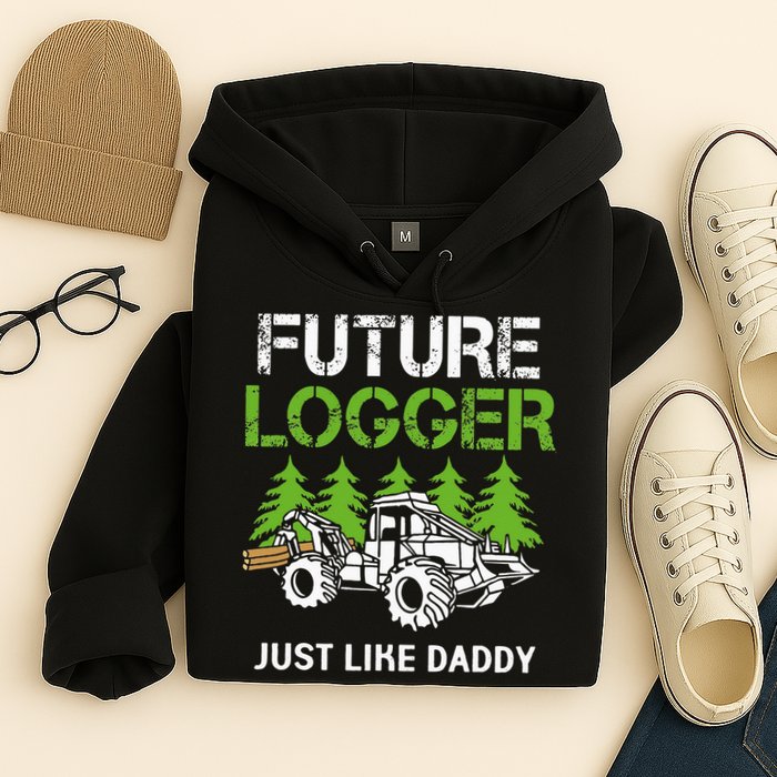 Future Logger Just Like Daddy Logger Hoodie