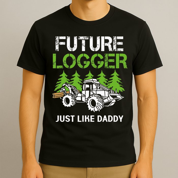 Future Logger Just Like Daddy Logger T-Shirt