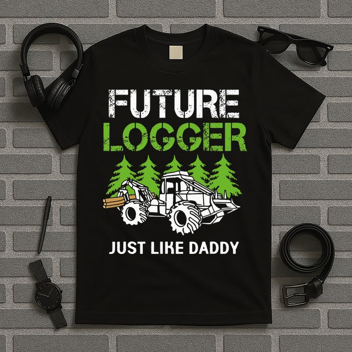 Future Logger Just Like Daddy Logger T-Shirt