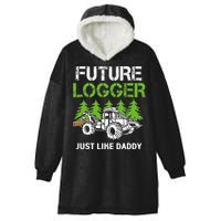 Future Logger Just Like Daddy Logger Hooded Wearable Blanket