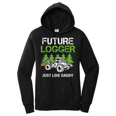 Future Logger Just Like Daddy Logger Women's Pullover Hoodie