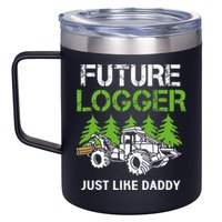 Future Logger Just Like Daddy Logger 12oz Stainless Steel Coffee Mug