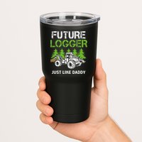 Future Logger Just Like Daddy Logger Tumbler