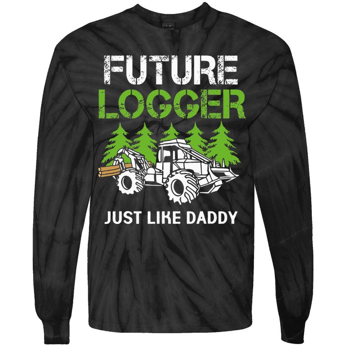 Future Logger Just Like Daddy Logger Tie-Dye Long Sleeve Shirt