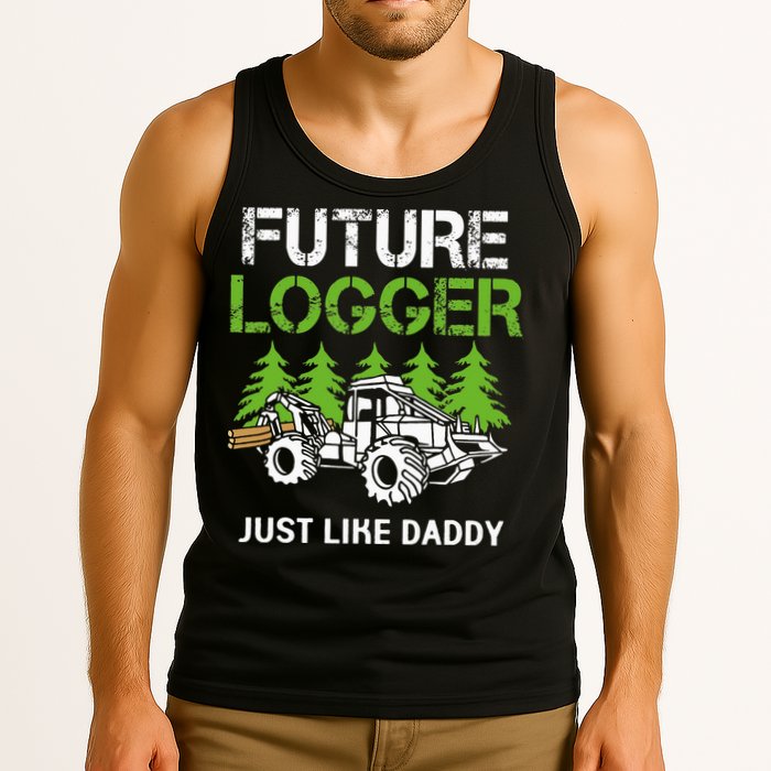 Future Logger Just Like Daddy Logger Tank Top