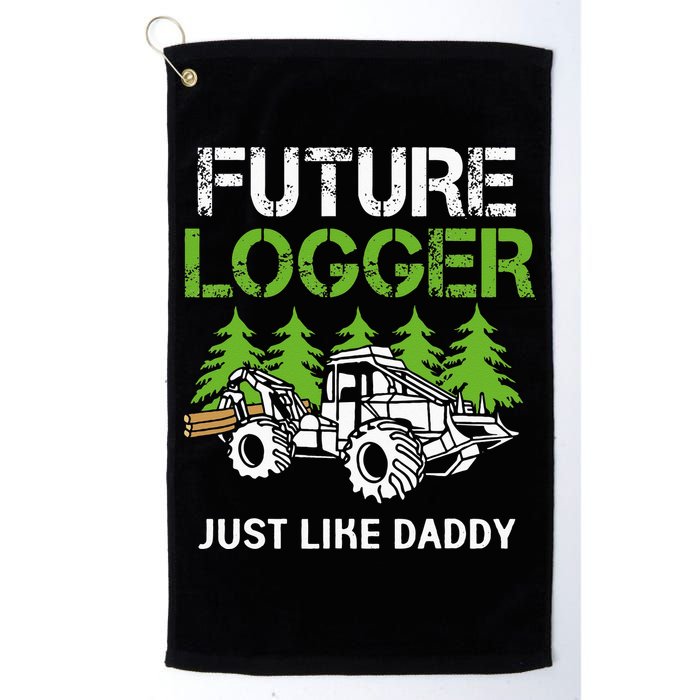 Future Logger Just Like Daddy Logger Golf Towel