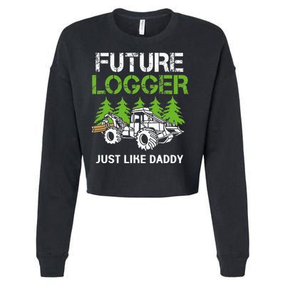 Future Logger Just Like Daddy Logger Cropped Pullover Crew