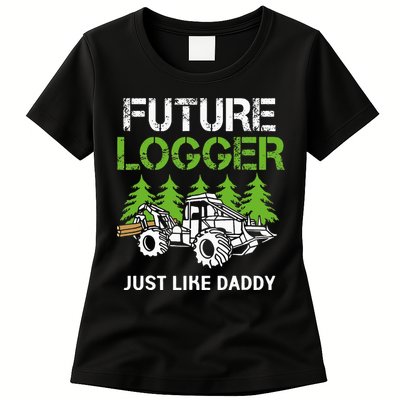 Future Logger Just Like Daddy Logger Womens T-Shirt