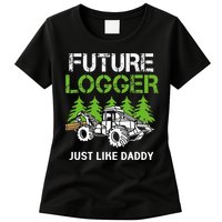 Future Logger Just Like Daddy Logger Womens T-Shirt