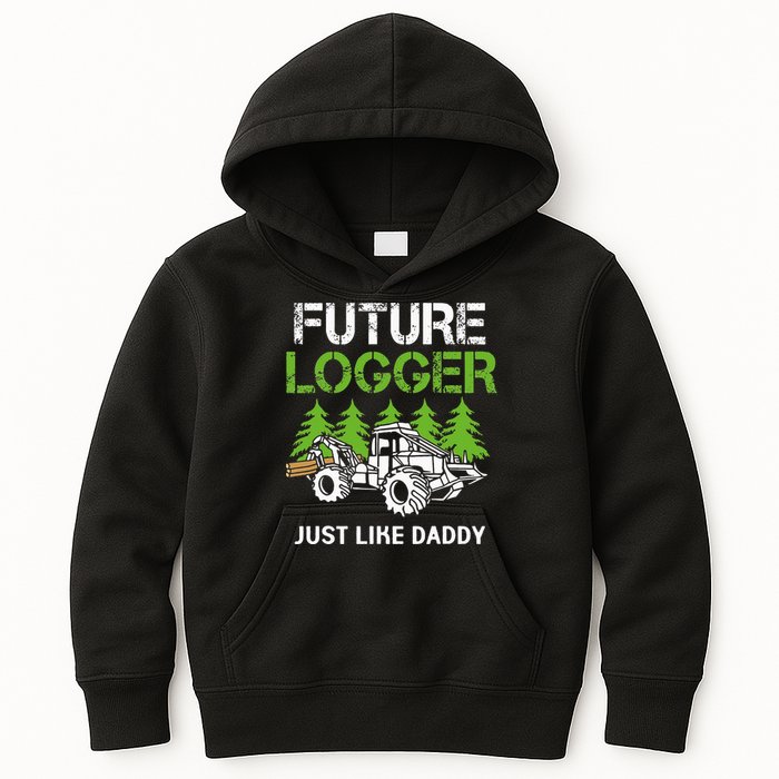 Future Logger Just Like Daddy Logger Kids Hoodie