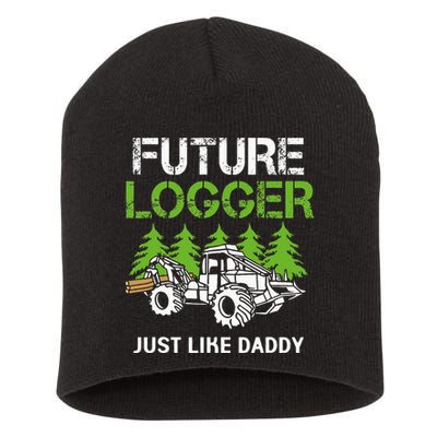 Future Logger Just Like Daddy Logger Short Acrylic Beanie