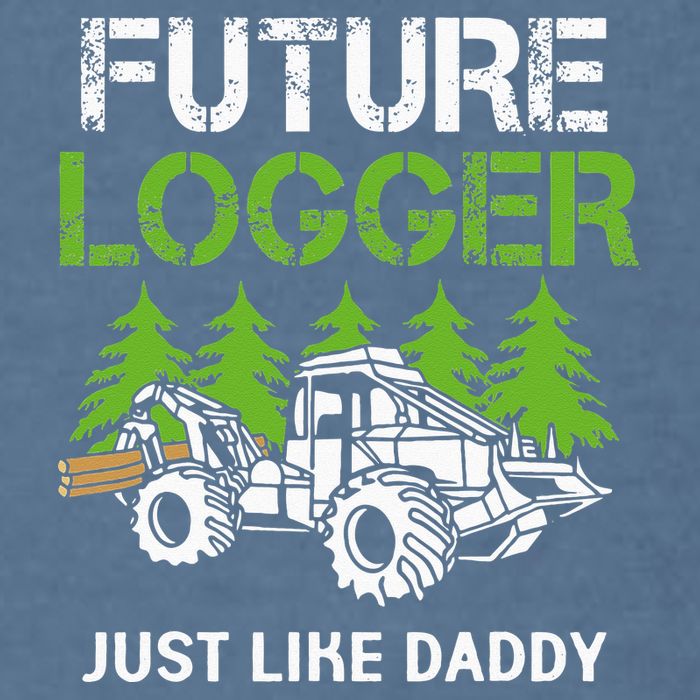 Future Logger Just Like Daddy Logger Garment-Dyed Sweatshirt