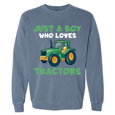 Farm Lifestyle Just A Boy Who Loves Tractors Garment-Dyed Sweatshirt