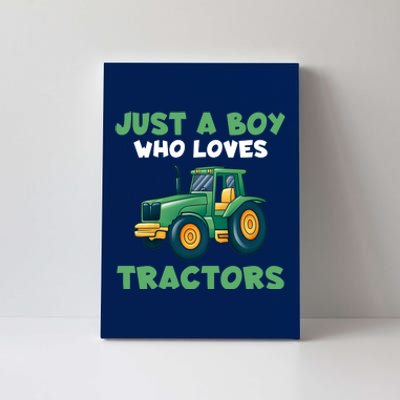 Farm Lifestyle Just A Boy Who Loves Tractors Canvas