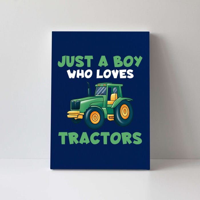 Farm Lifestyle Just A Boy Who Loves Tractors Canvas