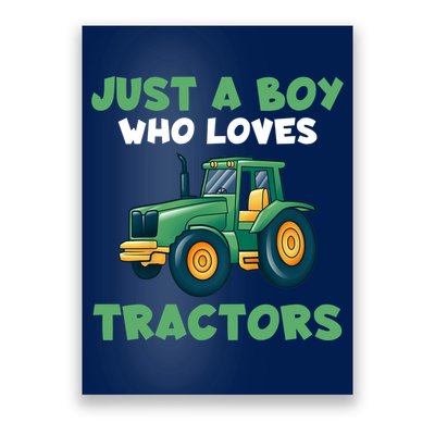 Farm Lifestyle Just A Boy Who Loves Tractors Poster