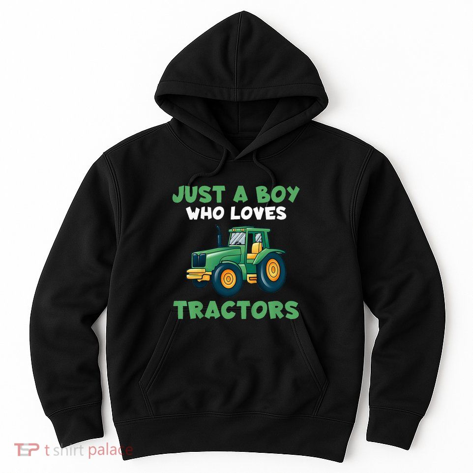 Farm Lifestyle Just A Who Loves Tractors Hoodie