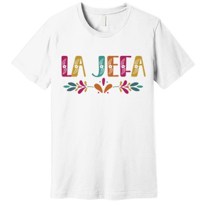 Floral La Jefa Mexican Mom Premium T-Shirt