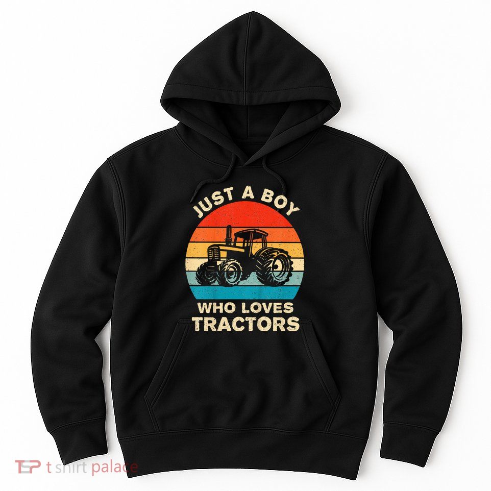 Farm Lifestyle Just A Boy Who Loves Tractors Hoodie