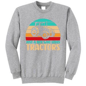 Farm Lifestyle Just A Boy Who Loves Tractors Tall Sweatshirt