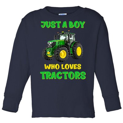 Farm Lifestyle Just A Boy Who Loves Tractors Boy Teens Toddler Long Sleeve Shirt