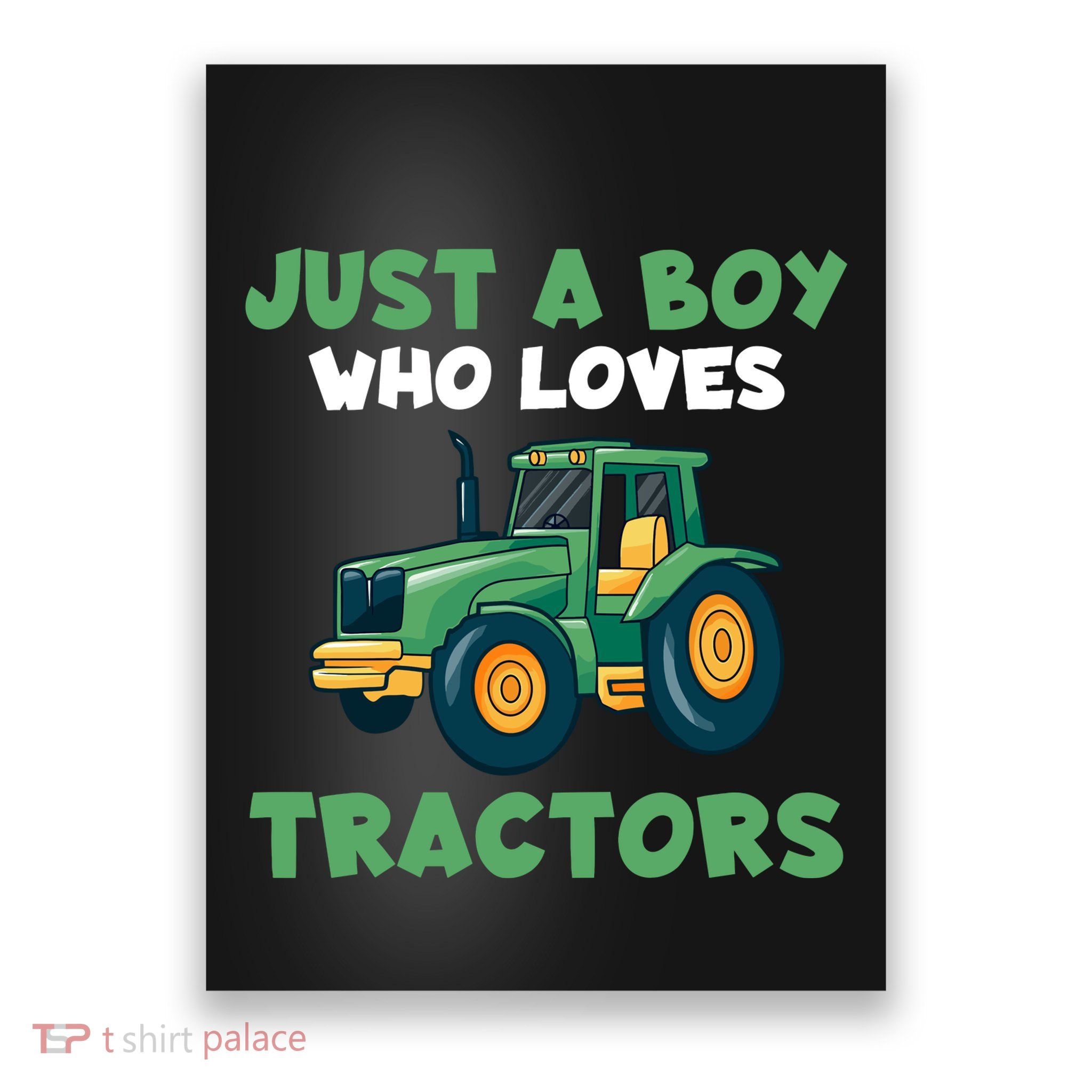 Farm Lifestyle Just A Boy Who Loves Tractors Poster