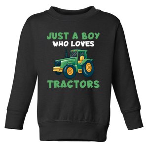 Farm Lifestyle Just A Boy Who Loves Tractors Toddler Sweatshirt