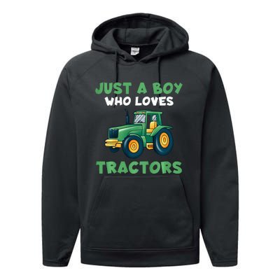 Farm Lifestyle Just A Boy Who Loves Tractors Performance Fleece Hoodie