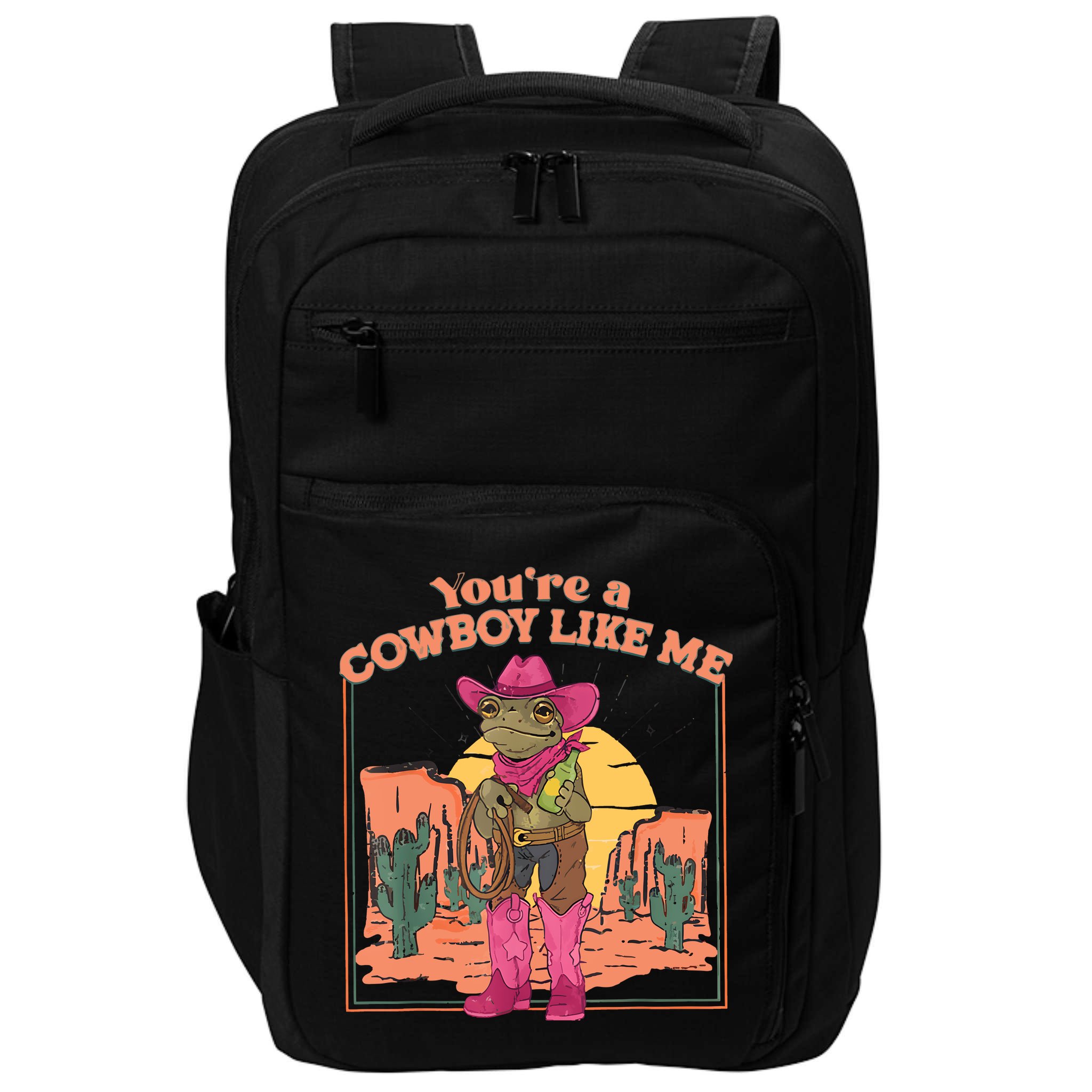 Youre A Cowboy Like Me Funny Frog Hat Cowgirl Impact Tech Backpack