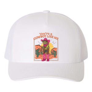 Youre A Cowboy Like Me Funny Frog Hat Cowgirl Yupoong Adult 5-Panel Trucker Hat